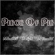 Piece of Pie feat Bushy B DJ LOOSEKID Single
