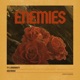 Enemies Single