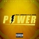 Power feat Lil Shakk Single