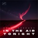 In the Air Tonight Single