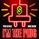 I m the Plug feat Mike Sherm Single