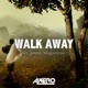 Walk Away feat Jimmy Magardeau Single