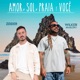 Amor Sol Praia e Você Single