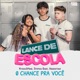 0 Chance Pra Você Lance de Escola Single