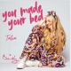 You Made Your Bed feat Brian May Single