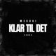 KLAR TIL DET Single
