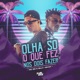 Olha o Que Fez Nois Dois Fazer Single