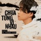 Chưa Từng Vì Nhau Single