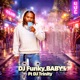Baby feat Dj Trinity Single