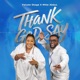 Thank God Say feat Mike Abdul Single