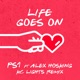 Life Goes On KC Lights Remix feat Alex Hosking Single