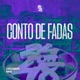 Conto de Fadas Single