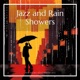 Jazz and Rain Showers Calming Music for Peaceful Afternoons