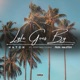 Lyfe Goes By feat Pony Boy Evans Single