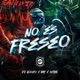 No Es Freseo Single