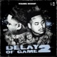 Delay of Game 2 EP