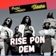 Rise Pon Dem Single