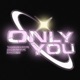 Only You feat Nattee RosherCg Single