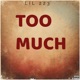 Too much Single