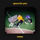 Space For You Single