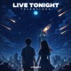 Live Tonight Single