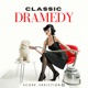 Classic Dramedy