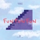 Fun Fun Fun EP