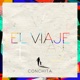 El Viaje Single