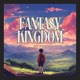 Fantasy Kingdom Single