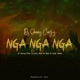 Nga Nga Nga feat Young Dee Country Boy Mr Blue Dully Sykes Single