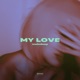 My Love Single