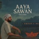 Aaya Sawan Single