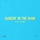 Dancin in the Rain Single