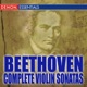 Beethoven The Complete Violin Sonatas