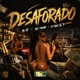 Desaforado feat DJ RAUL DO 7 Single
