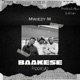 Baakese Freestyle Pissed Off Single