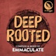 Deep Rooted Compiled Mixed by Emmaculate