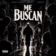 Me Buscan feat Werost Single