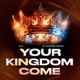 Your Kingdom Come Single