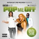 Pop Me Off feat B Streezy Single