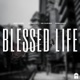Blessed Life Single feat Lj Savvy Big 2DaBoy OG Cuicide Single