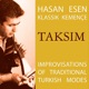 Taksim Improvisations On Traditional Turkish Modes