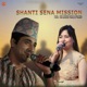 Shanti Sena Mission Single