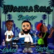 Wanna Roll Single feat Oshea Derek King Single