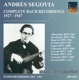 Guitar Recital Segovia Andres Bach J S Complete Bach Recordings 1927 1947