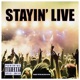 Stayin Live Single