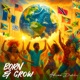 Born and Grow Single