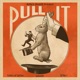 Pull It Single