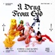 A Drug From God Rebūke Remix Single