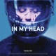 In My Head Single